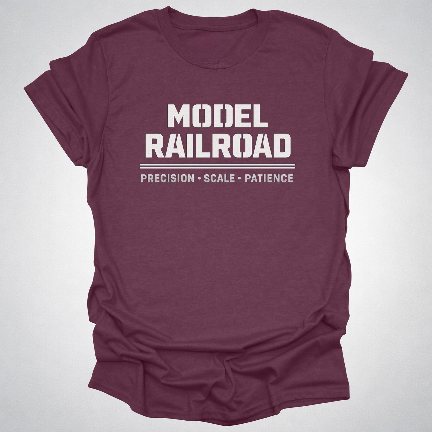 Model Railroad T-Shirt | Precision, Scale & Patience Railfan Tee