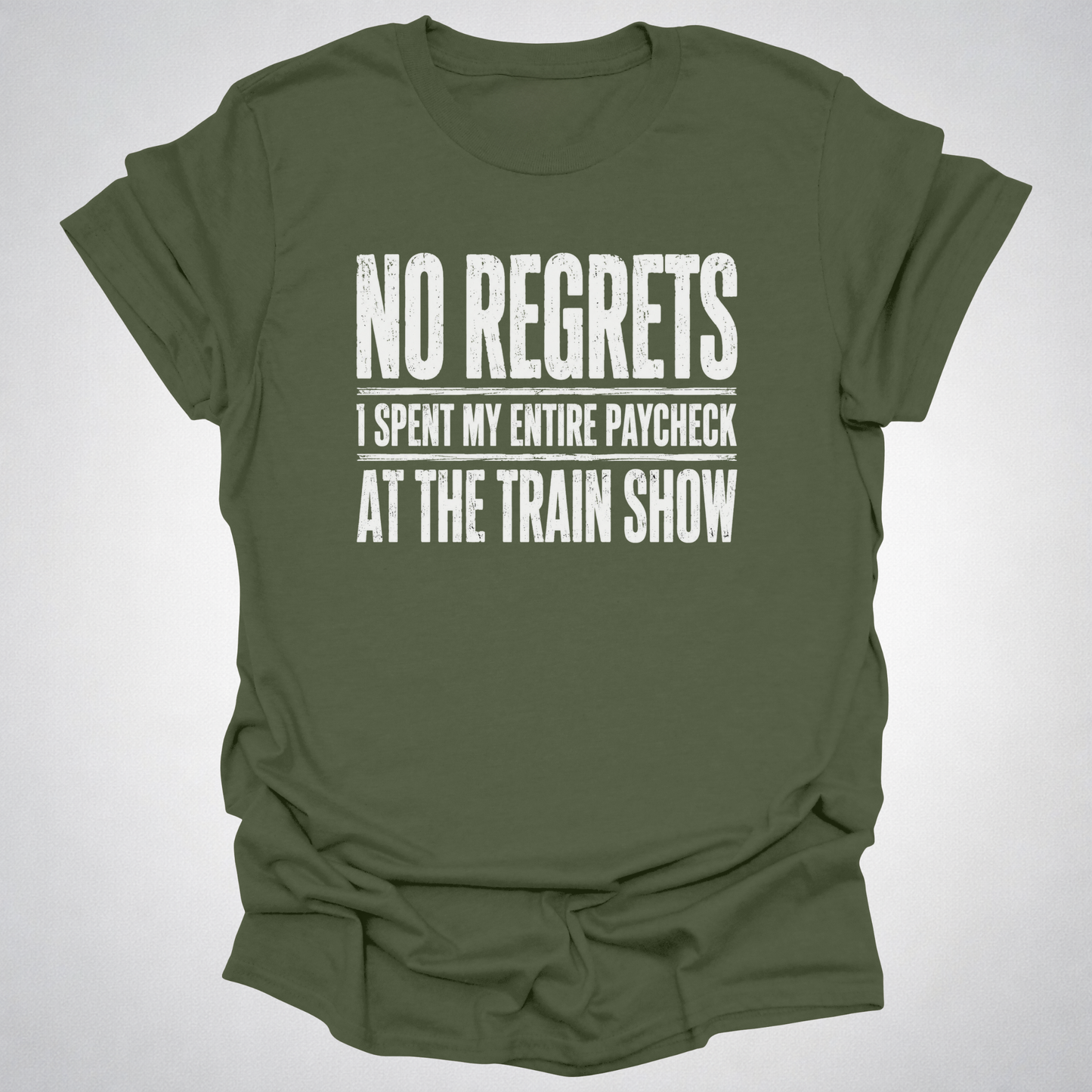 No Regrets Train Show T-Shirt