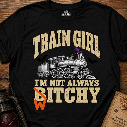 Train Girl – I’m Not Always Witchy Halloween T-Shirt
