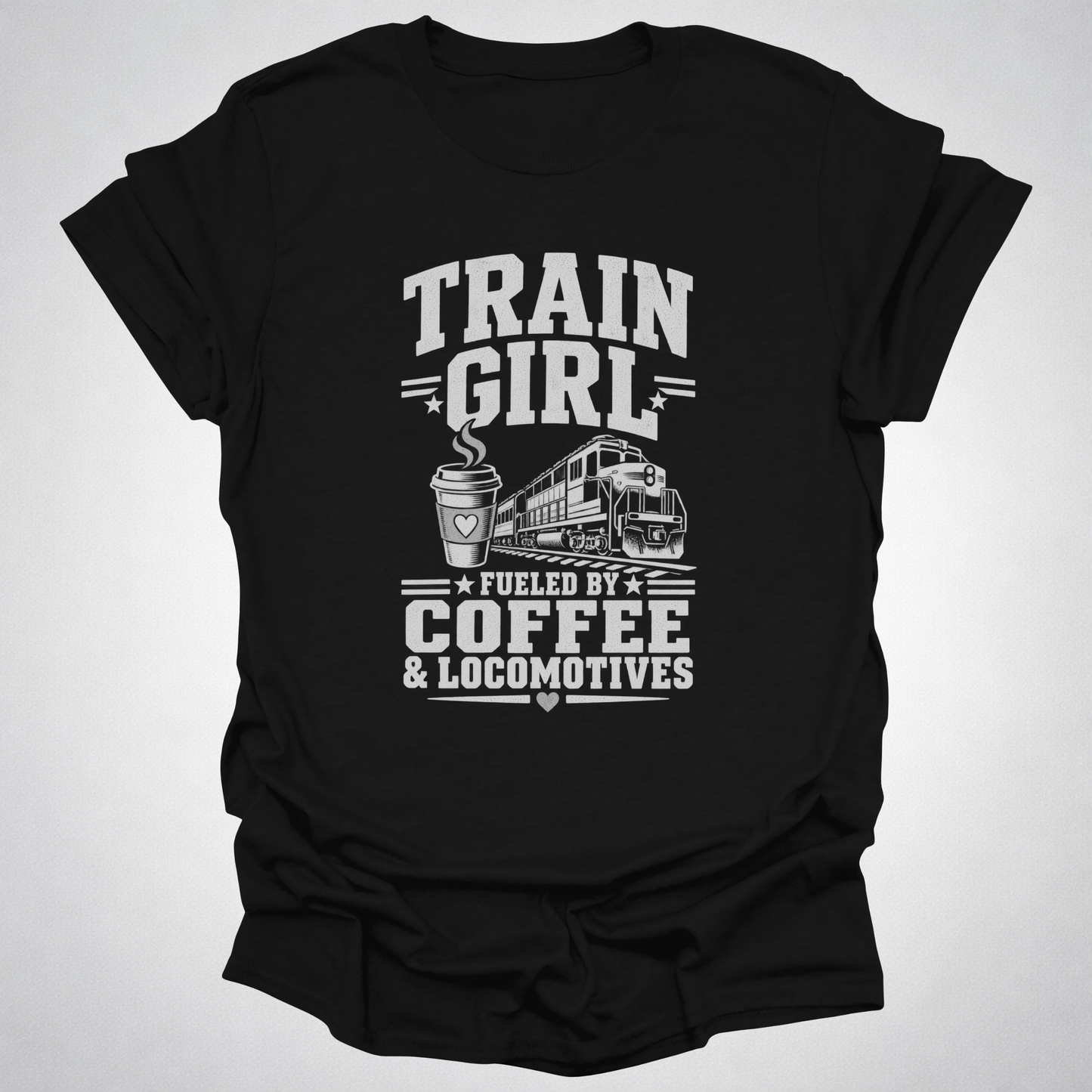 Train Girl Fueled by Coffee & Locomotives T-Shirt