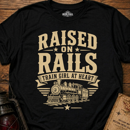 Raised on Rails – Train Girl at Heart T-Shirt