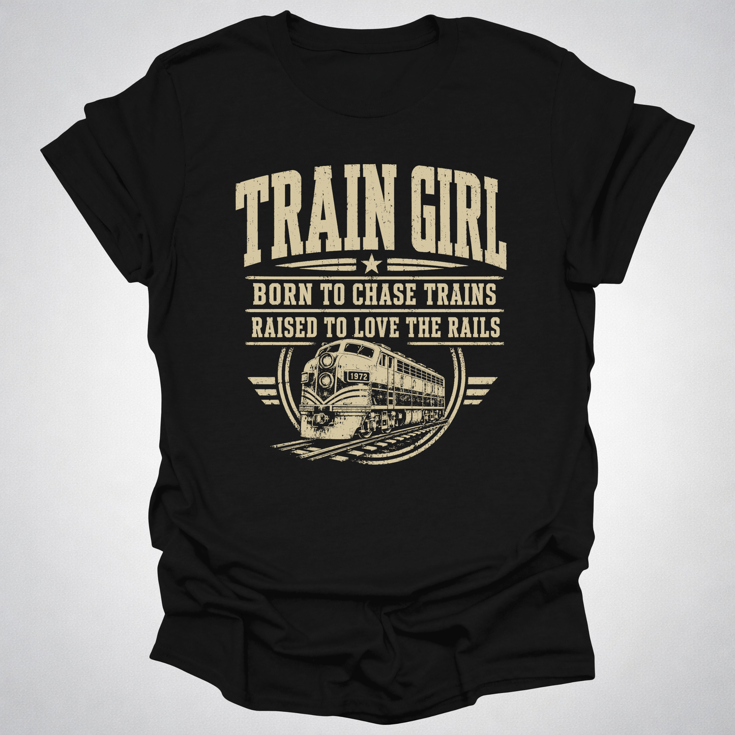 Train Girl Shirt | Born to Chase Trains Railfan T-Shirt
