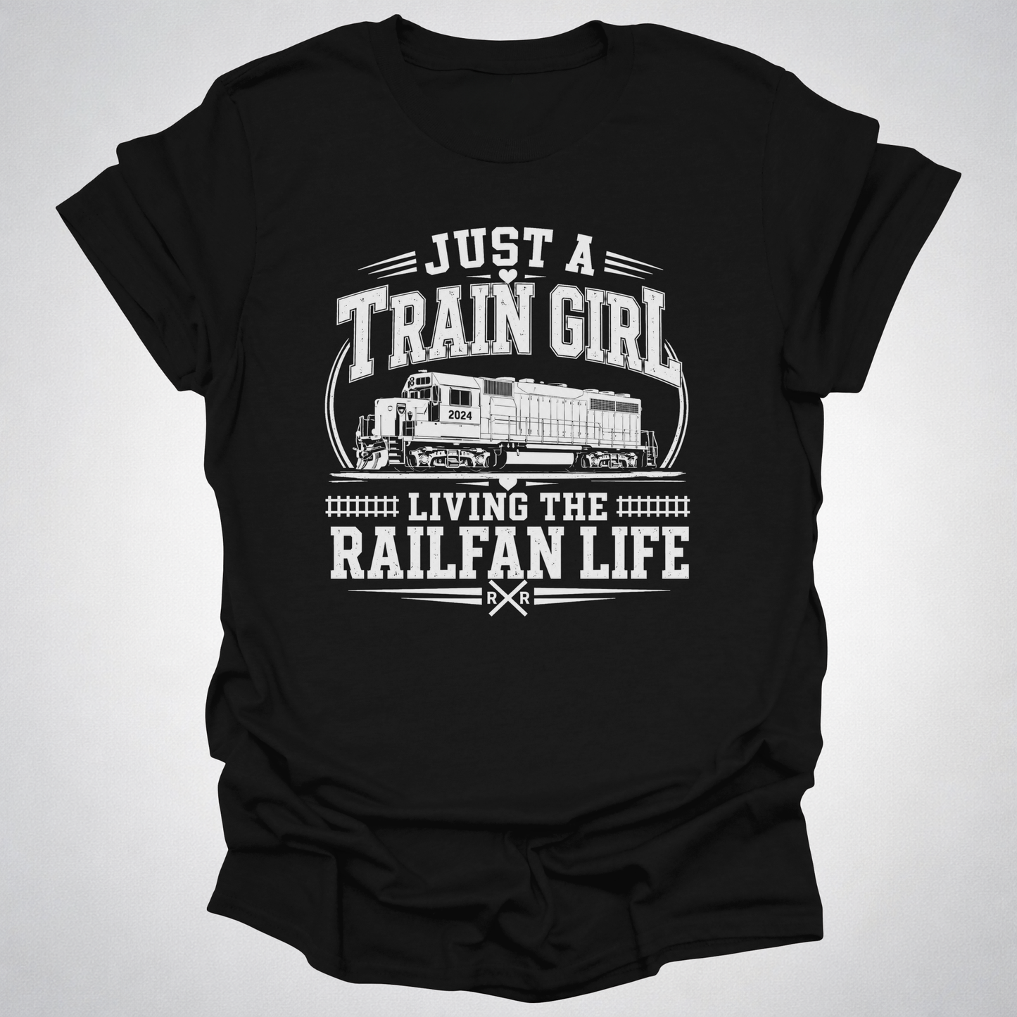 Just a Train Girl Railfan Life T-Shirt