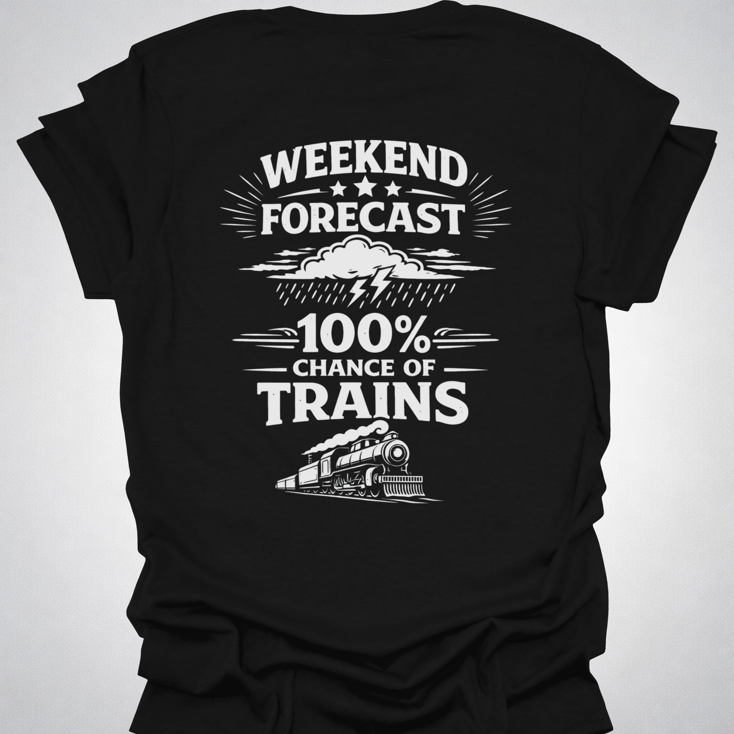 Weekend Forecast Train Shirt – Back Print