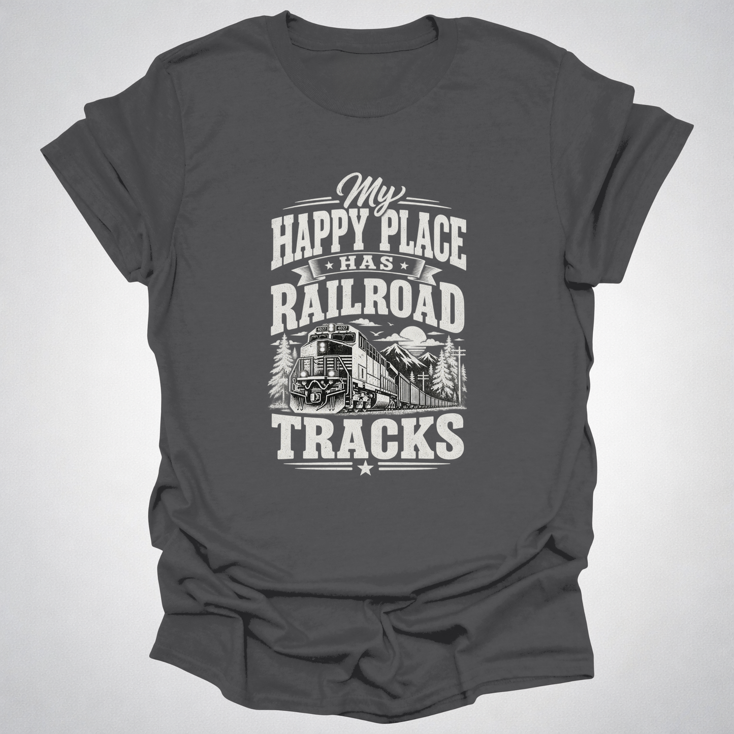 My Happy Place Has Railroad Tracks T-Shirt