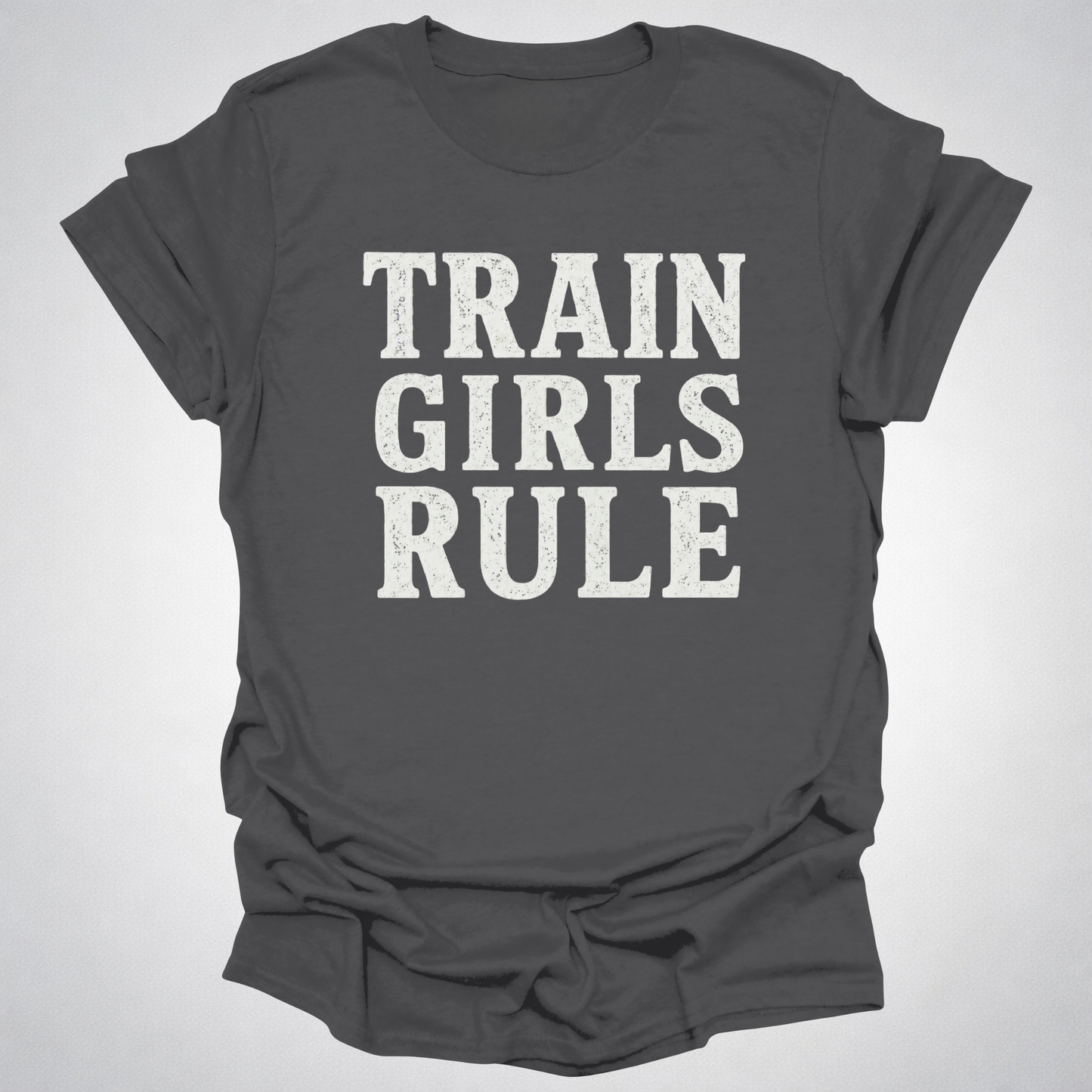 Train Girls Rule T-Shirt