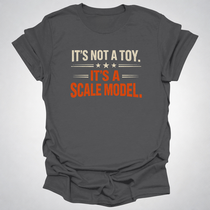 It’s Not a Toy, It’s a Scale Model