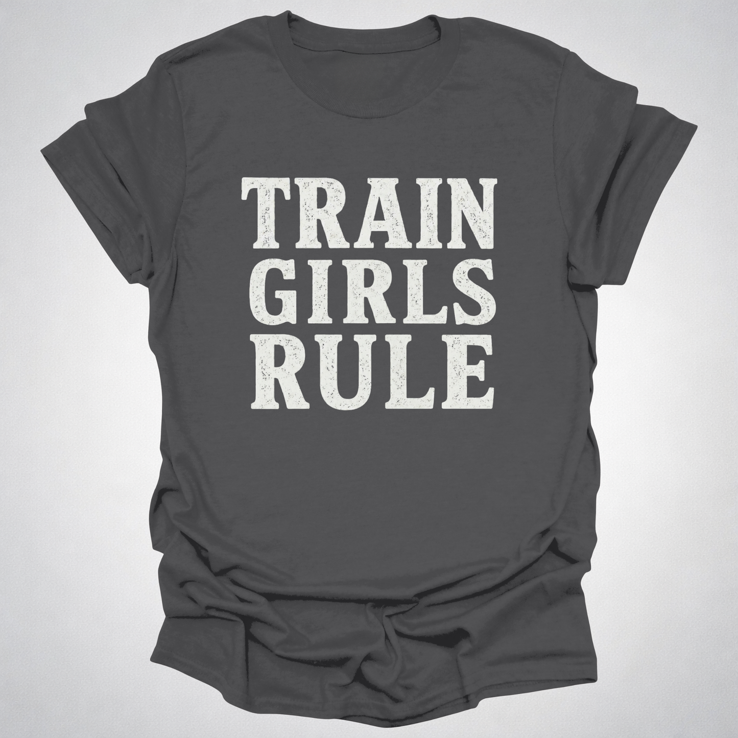 Train Girls Rule T-Shirt