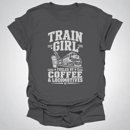 Train Girl Fueled by Coffee & Locomotives T-Shirt