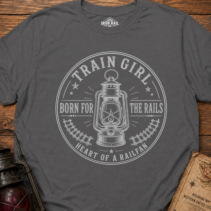 Train Girl Born for the Rails T-Shirt