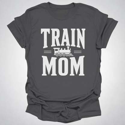 Train Mom T-Shirt