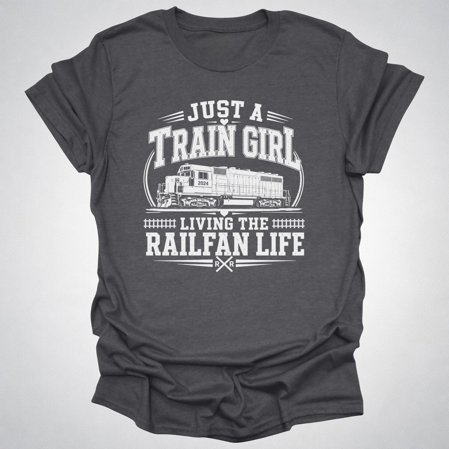 Just a Train Girl Railfan Life T-Shirt