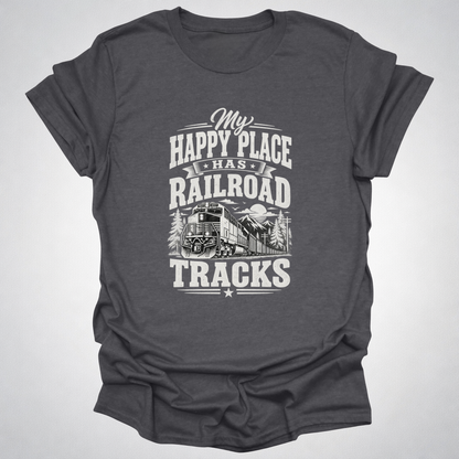 My Happy Place Has Railroad Tracks T-Shirt
