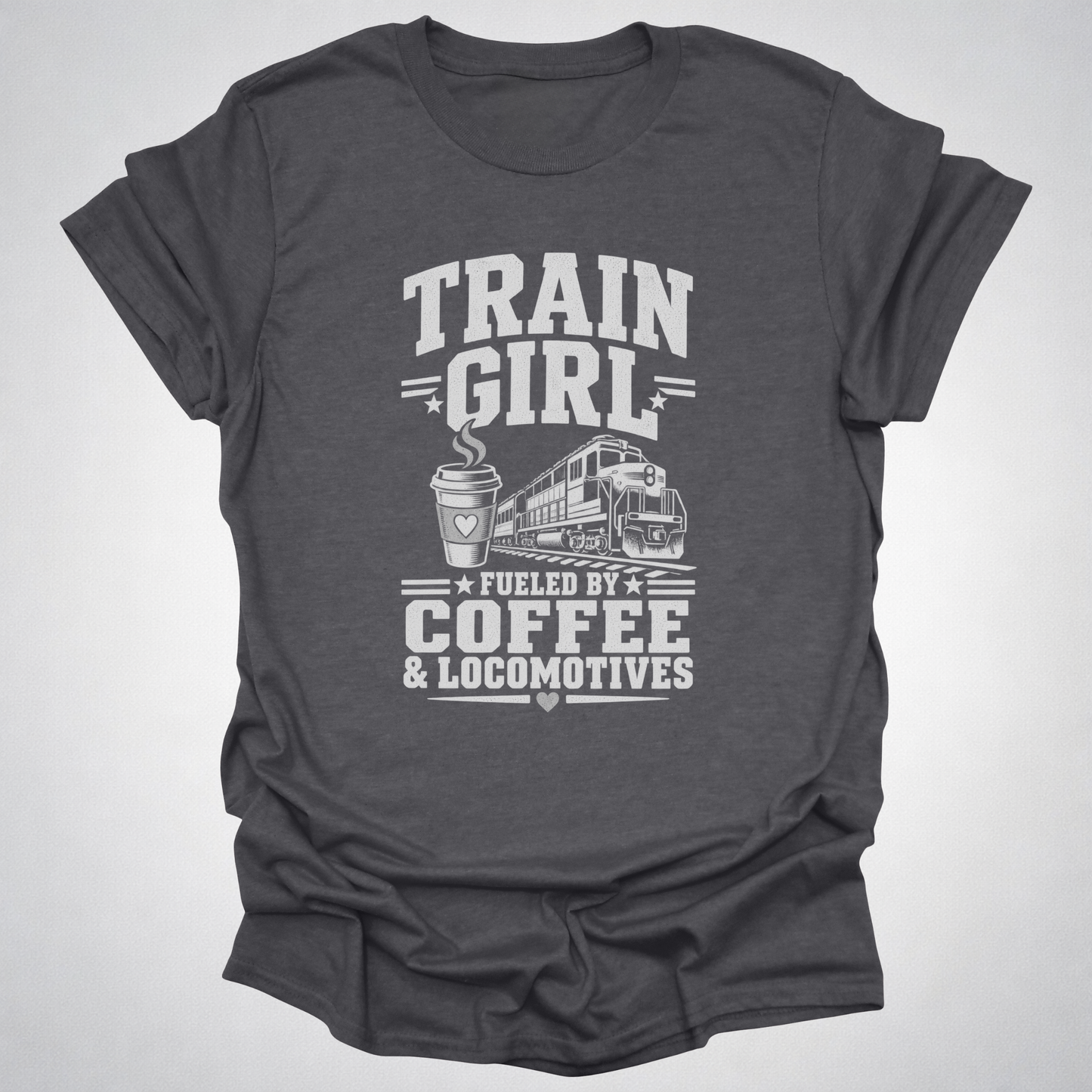 Train Girl Fueled by Coffee & Locomotives T-Shirt