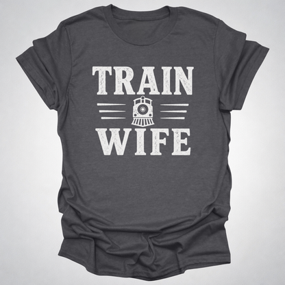 Train Wife Shirt