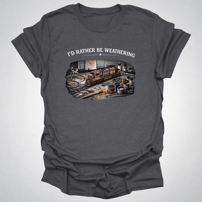 I’d Rather Be Weathering