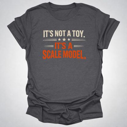 It’s Not a Toy, It’s a Scale Model
