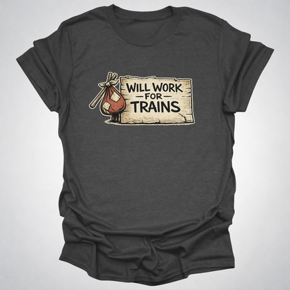 Will Work for Trains