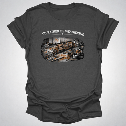 I’d Rather Be Weathering
