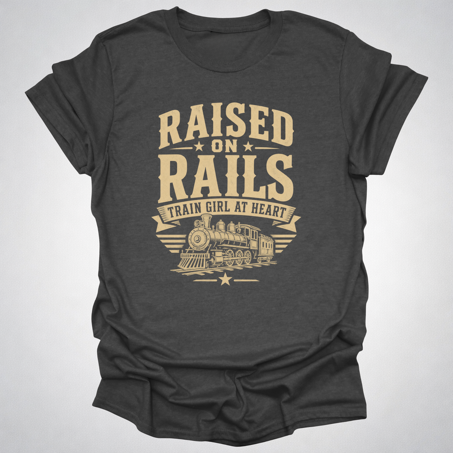 Raised on Rails – Train Girl at Heart T-Shirt