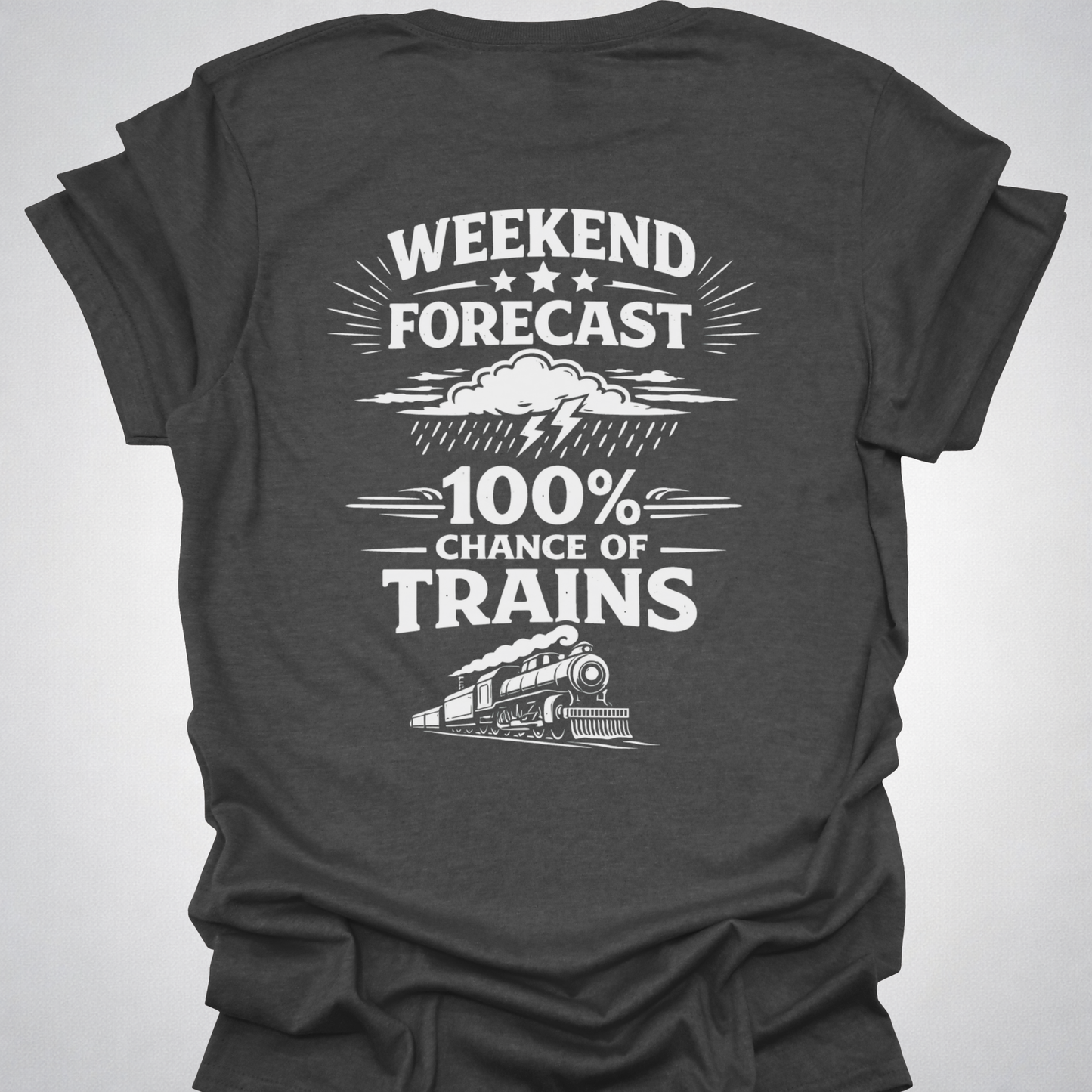 Weekend Forecast Train Shirt – Back Print