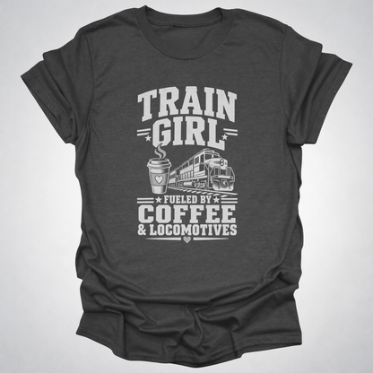 Train Girl Fueled by Coffee & Locomotives T-Shirt
