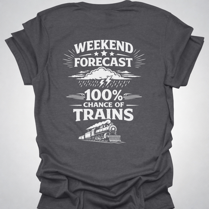 Weekend Forecast Train Shirt – Back Print