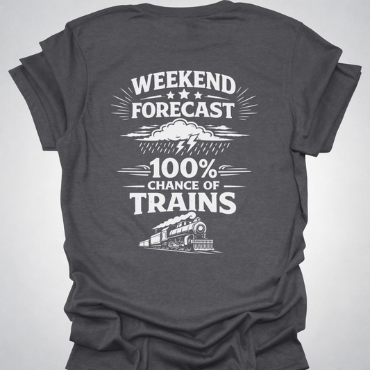 Weekend Forecast Train Shirt – Back Print