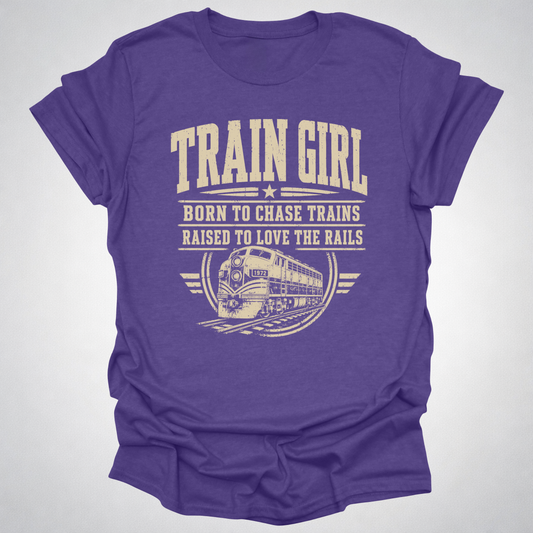 Train Girl Shirt | Born to Chase Trains Railfan T-Shirt