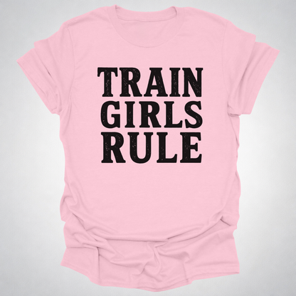 Train Girls Rule T-Shirt