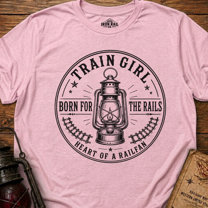 Train Girl Born for the Rails T-Shirt