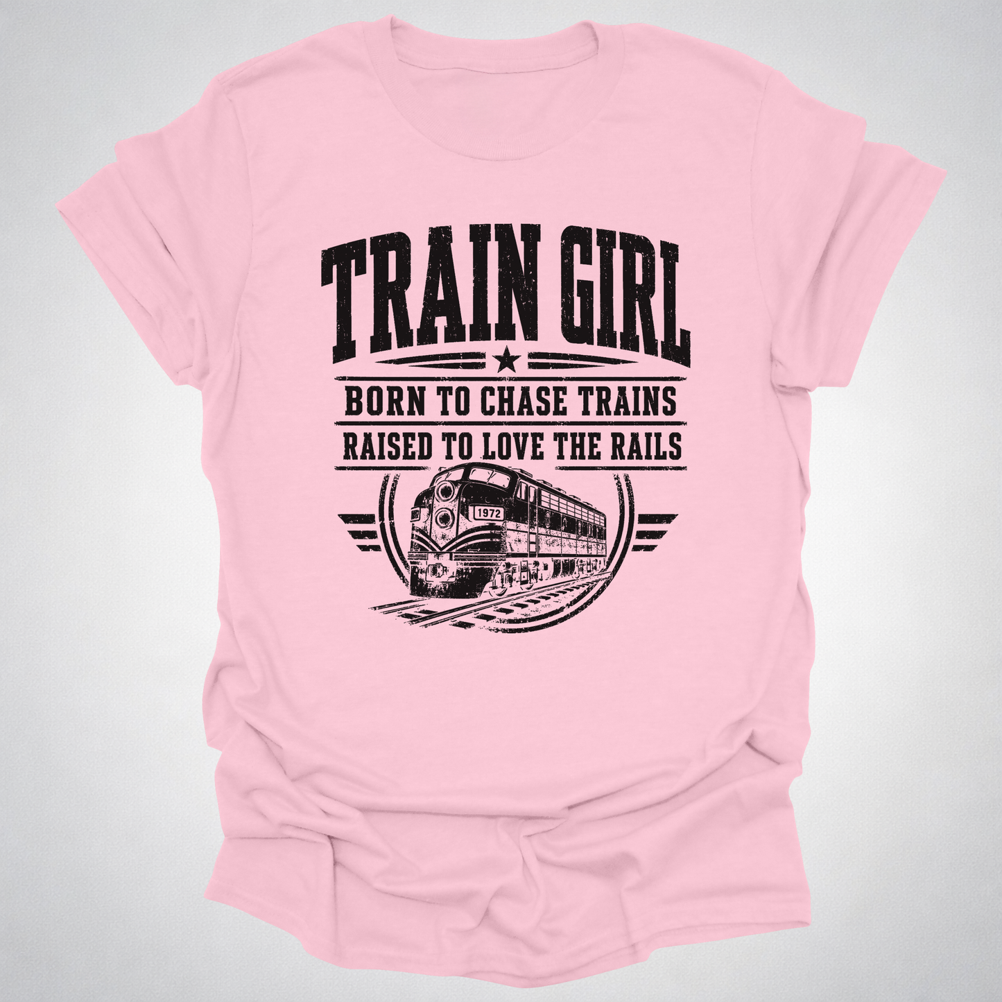Train Girl Shirt | Born to Chase Trains Railfan T-Shirt