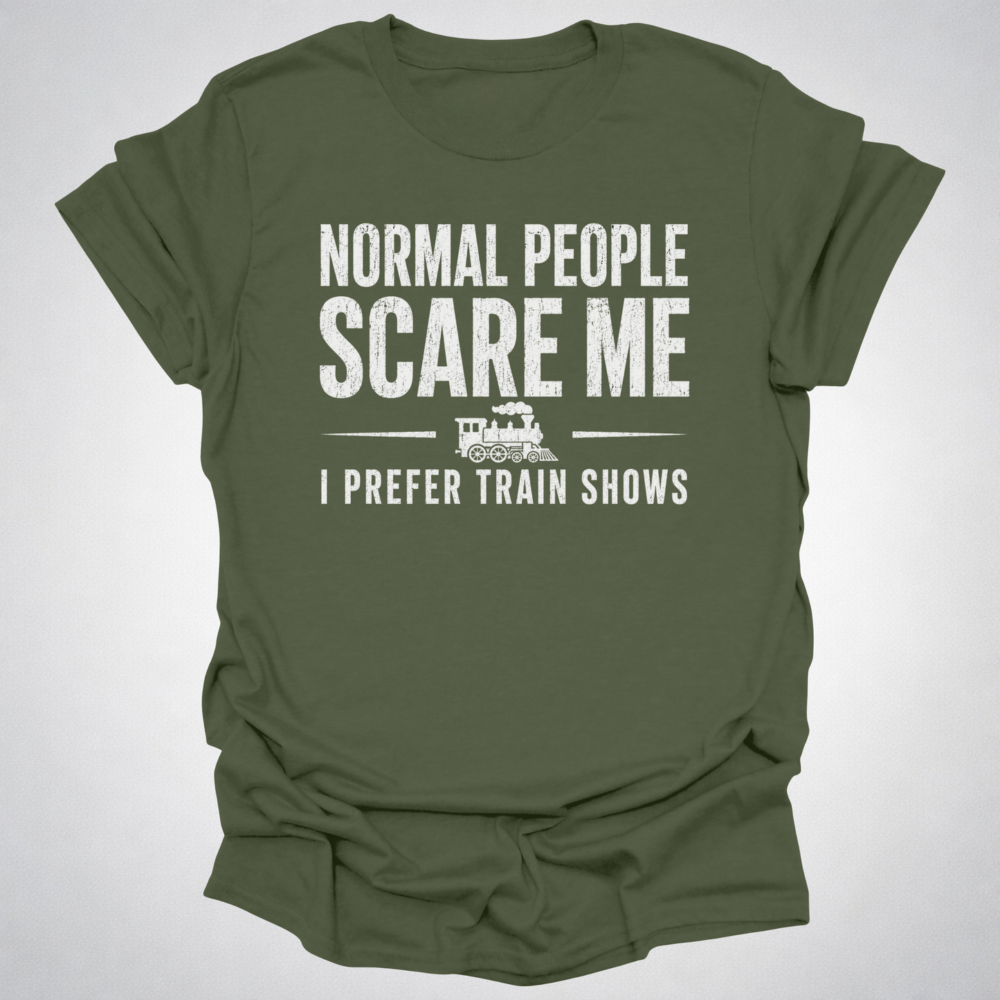 Normal People Scare Me Train Show T-Shirt