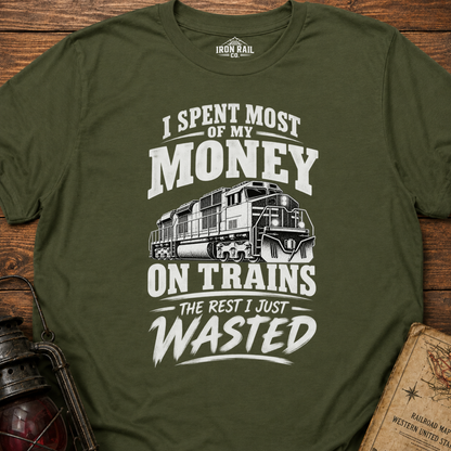 I Spent Most of My Money on Trains T-Shirt