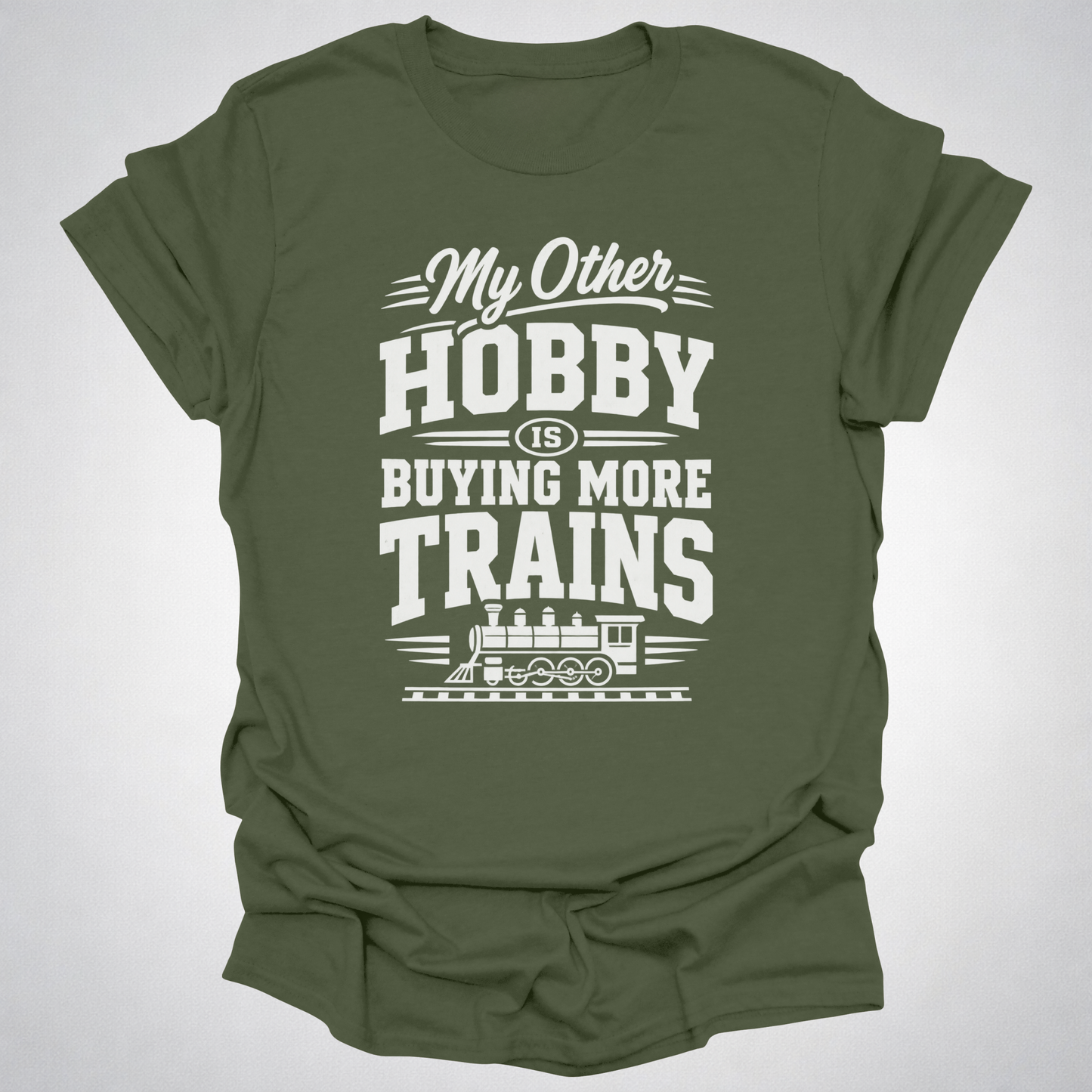 My Other Hobby Is Buying More Trains T-Shirt
