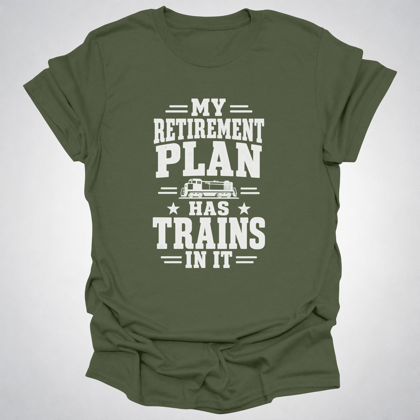 My Retirement Plan Has Trains In It T-Shirt
