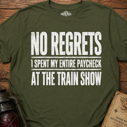 No Regrets Train Show T-Shirt