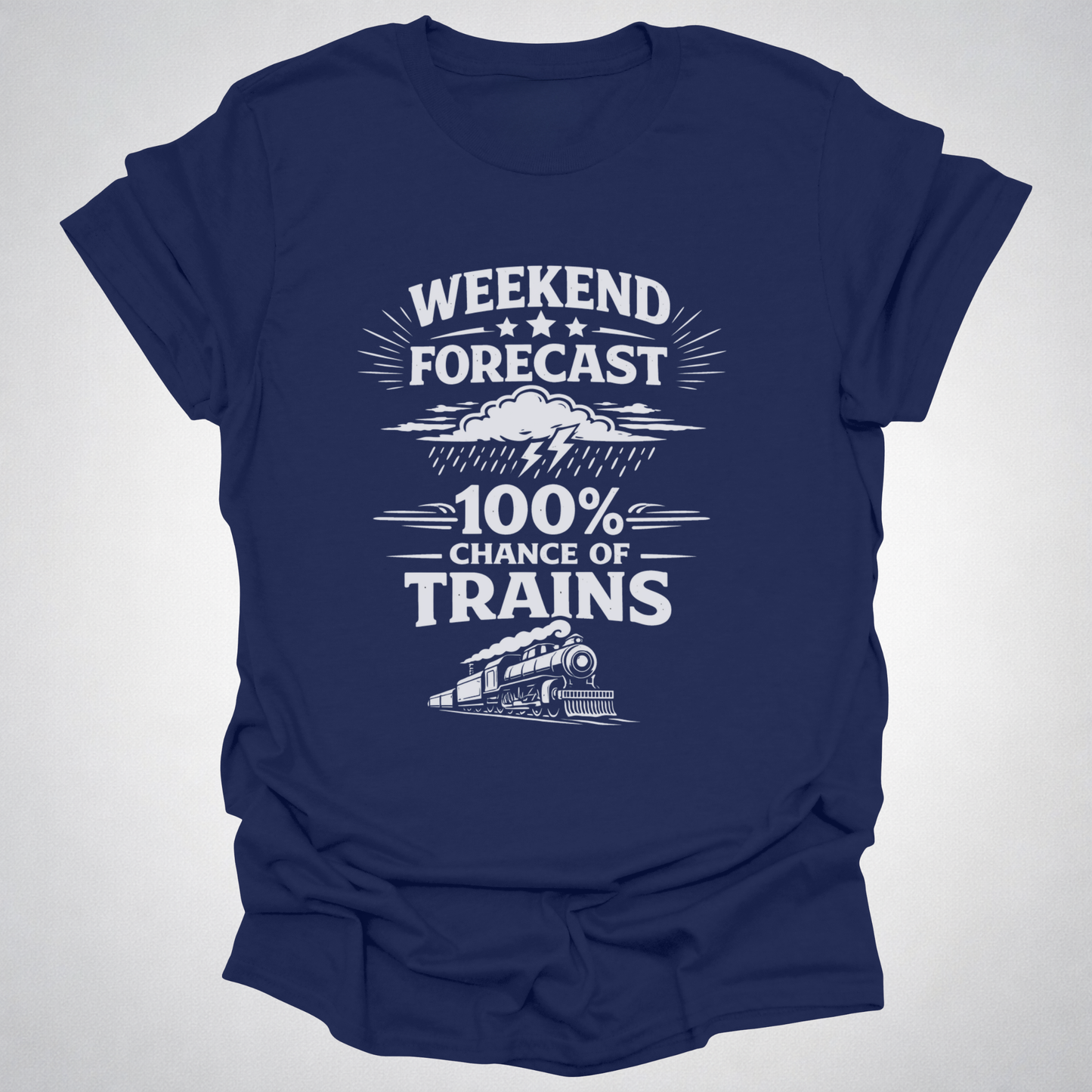 Weekend Forecast Train Shirt – Front Print