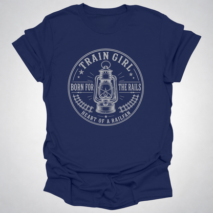 Train Girl Born for the Rails T-Shirt
