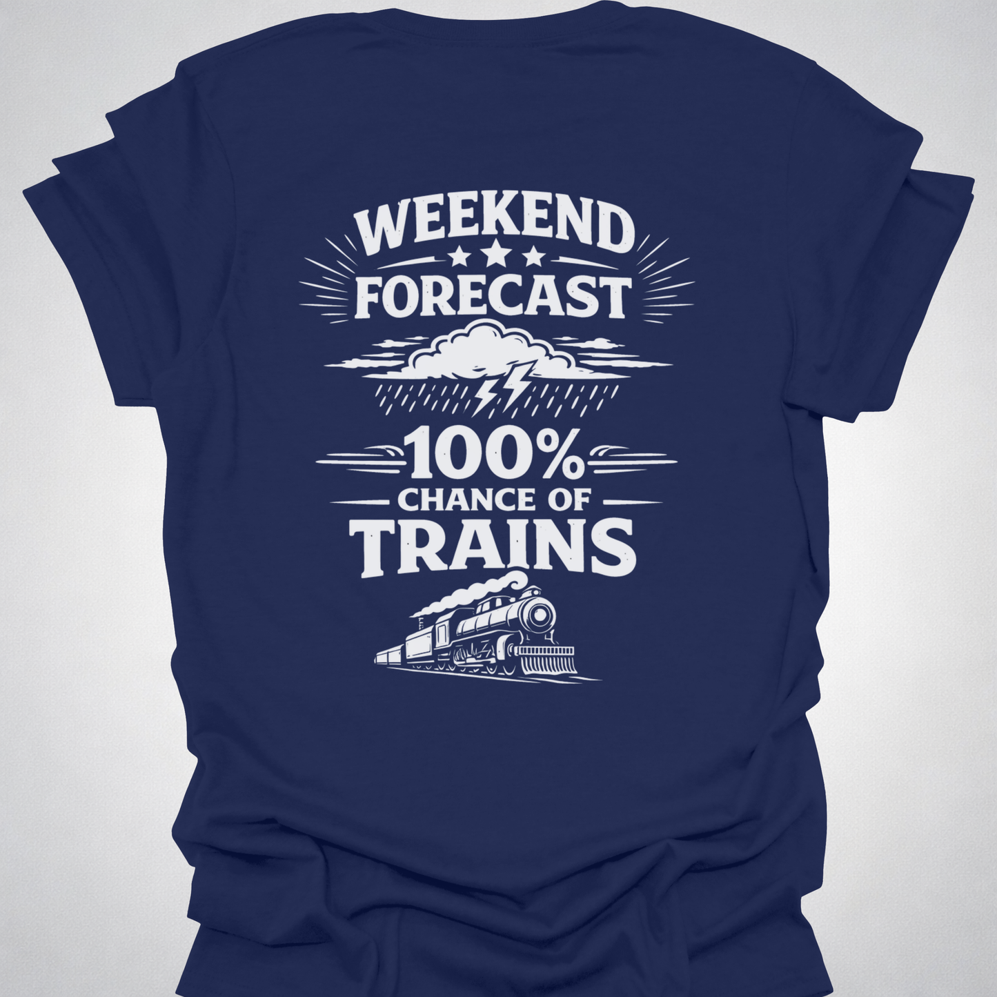 Weekend Forecast Train Shirt – Back Print