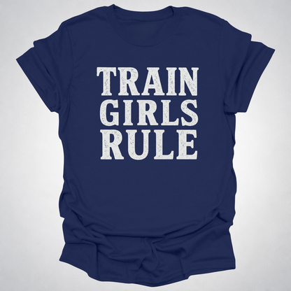 Train Girls Rule T-Shirt