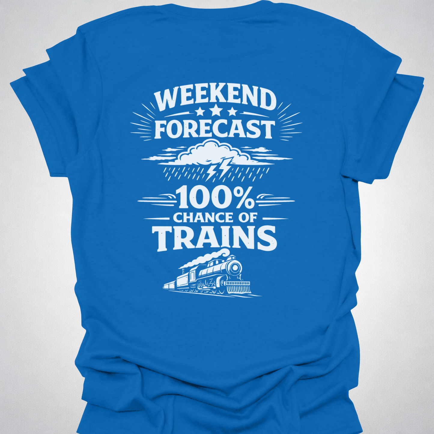 Weekend Forecast Train Shirt – Back Print