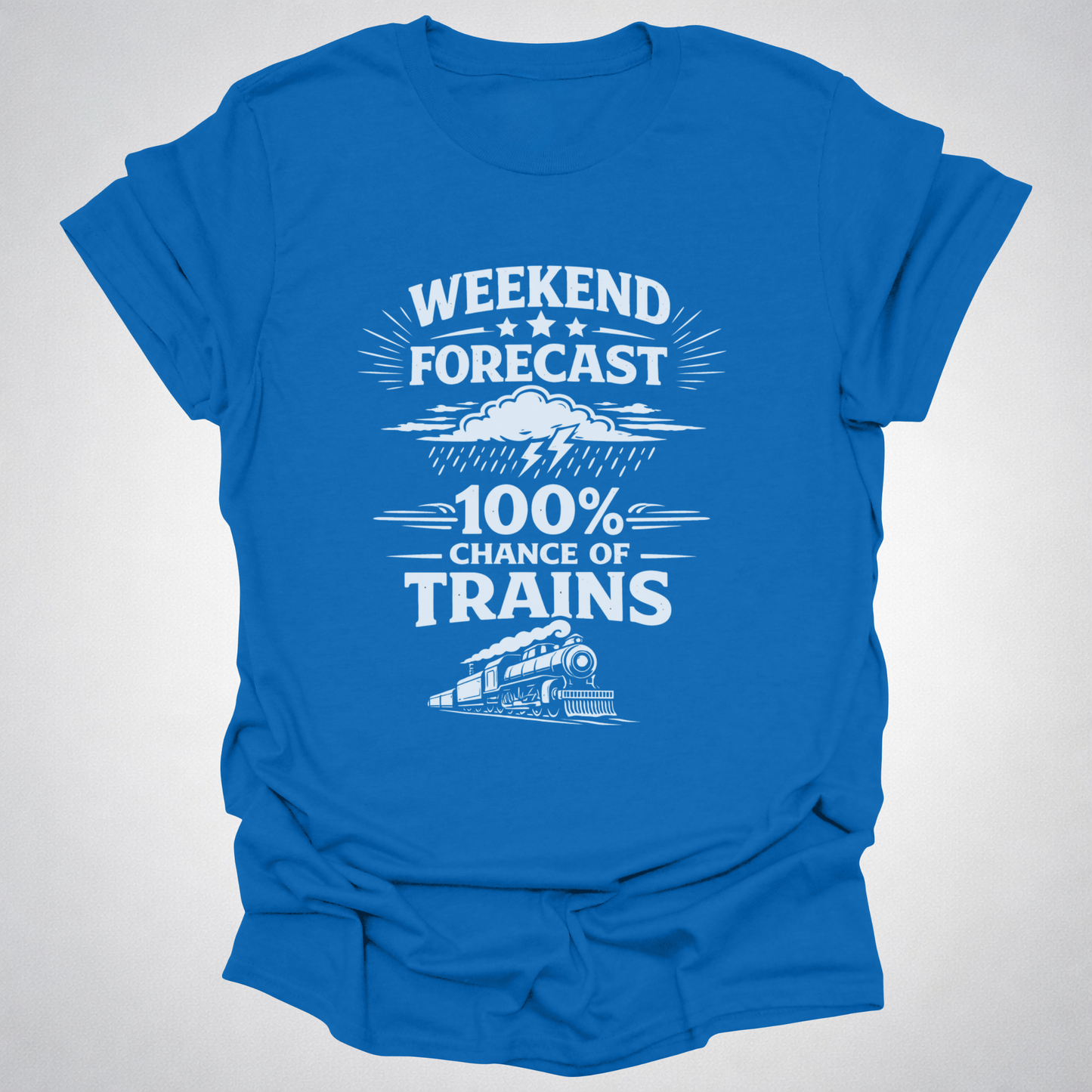 Weekend Forecast Train Shirt – Front Print