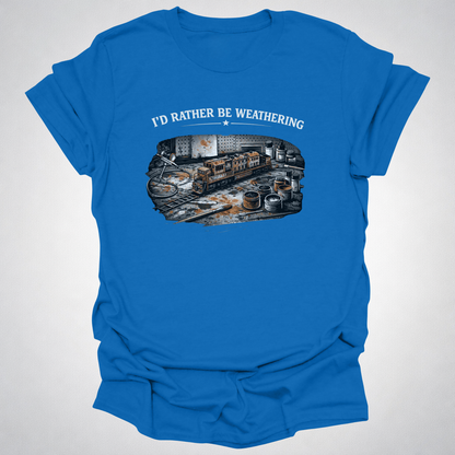 I’d Rather Be Weathering