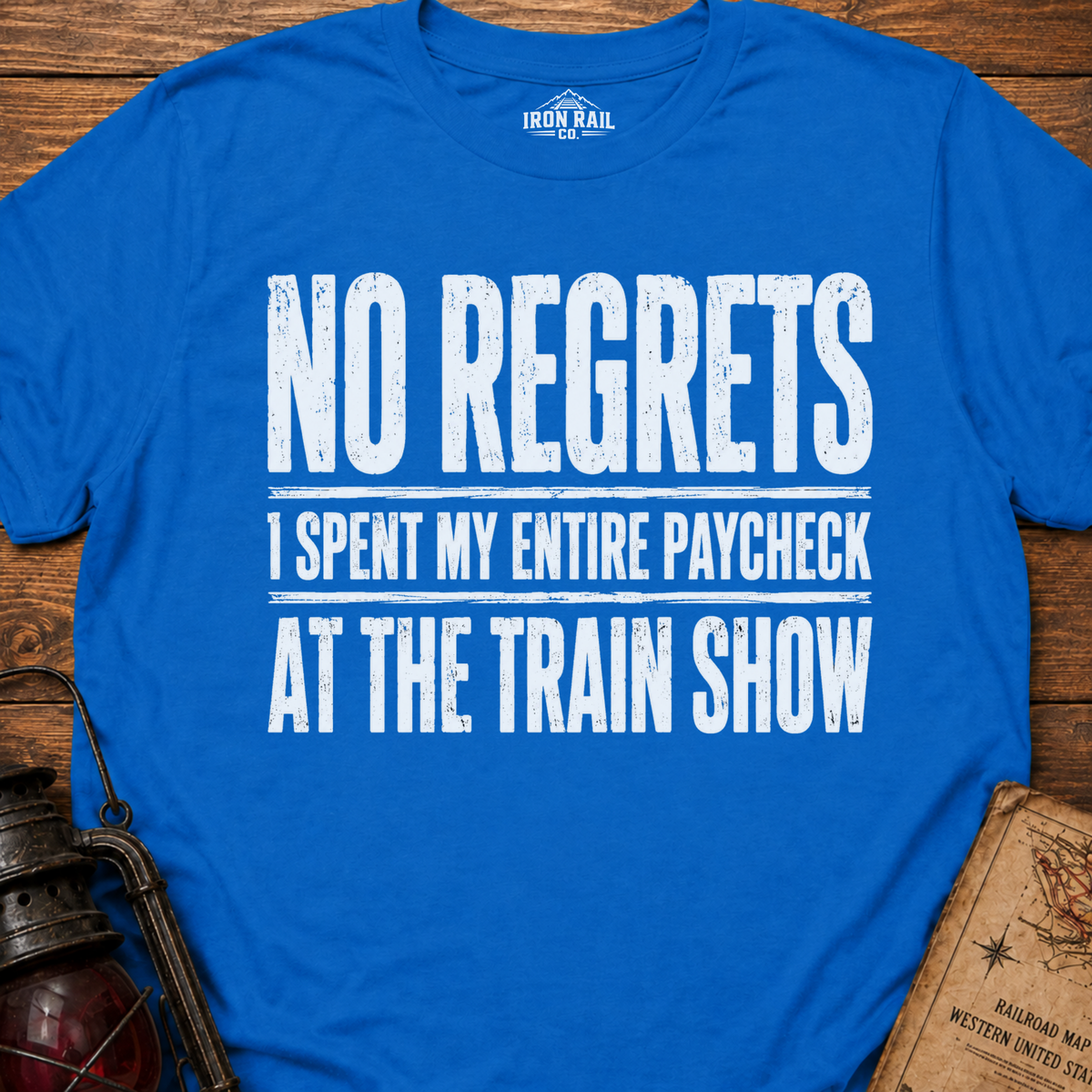 No Regrets Train Show T-Shirt