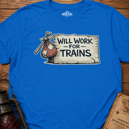 Will Work for Trains
